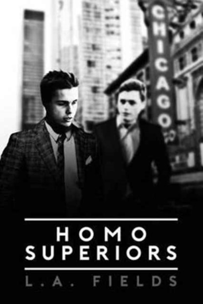Homo Superiors, L A Fields - Paperback - 9781590216262
