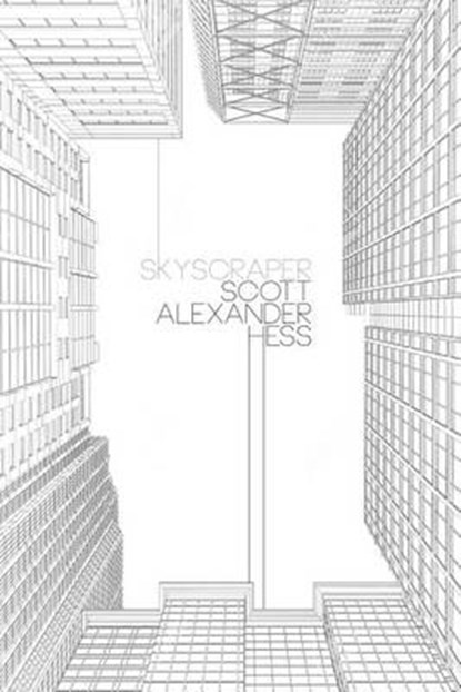 Skyscraper, HESS,  Scott Alexander - Paperback - 9781590216347