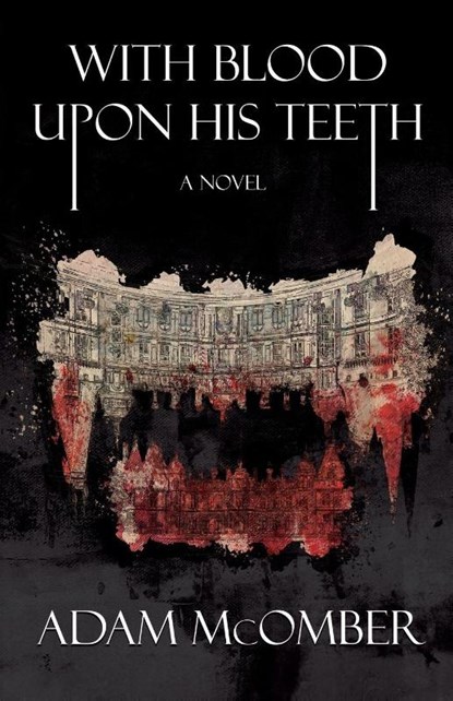 With Blood Upon His Teeth, Adam McOmber - Paperback - 9781590218037