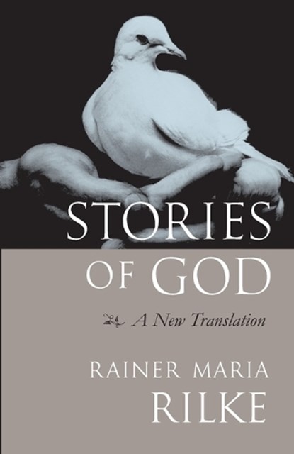 Stories of God, Rainer Maria Rilke - Paperback - 9781590300381