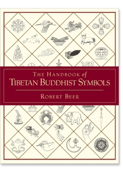 The Handbook of Tibetan Buddhist Symbols, Robert Beer - Paperback - 9781590301005