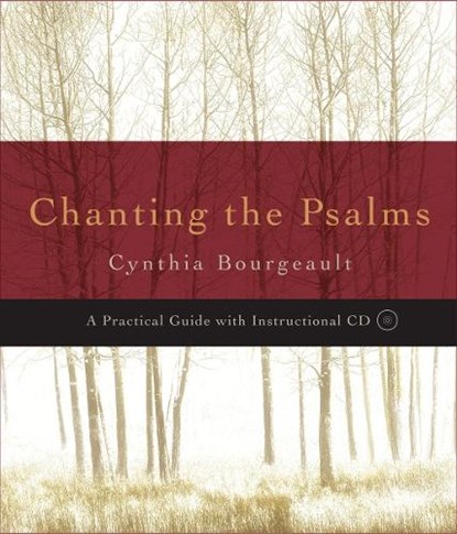 Chanting the Psalms, Cynthia Bourgeault - Paperback - 9781590302576