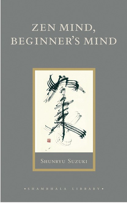 Zen Mind, Beginner's Mind, Shunryu Suzuki - Gebonden - 9781590302675