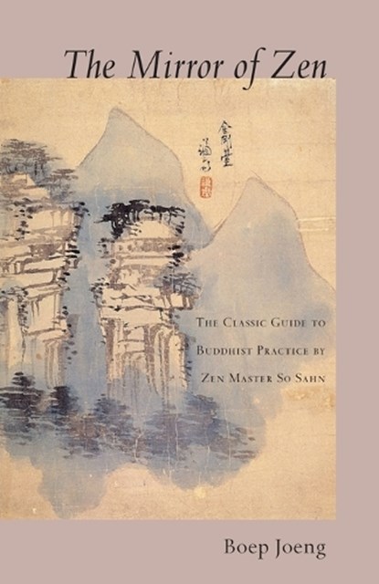 The Mirror of Zen, Zen Master So Sahn - Paperback - 9781590303849