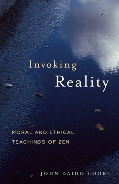Invoking Reality, John Daido Loori - Paperback - 9781590304594