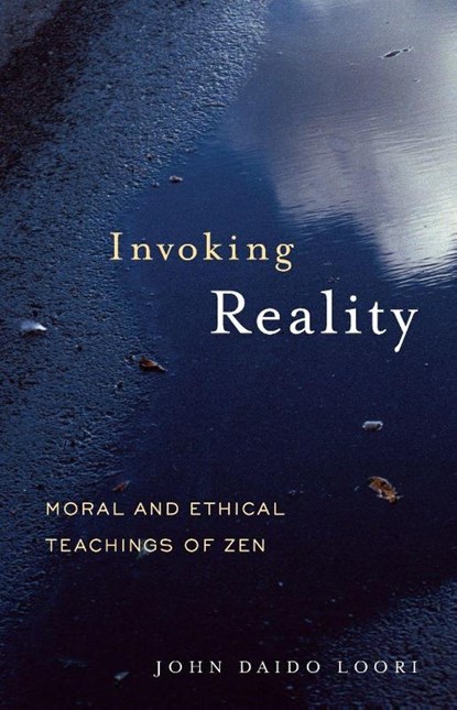 Invoking Reality, John Daido Loori - Paperback - 9781590304594