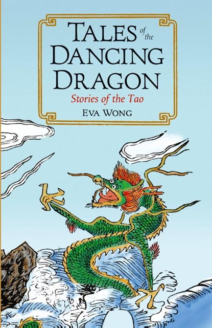 Tales of the Dancing Dragon, Eva Wong - Paperback - 9781590305232