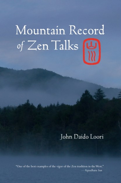 Mountain Record of Zen Talks, John Daido Loori - Paperback - 9781590305775
