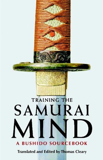 Training the Samurai Mind, Thomas Cleary - Paperback - 9781590307212