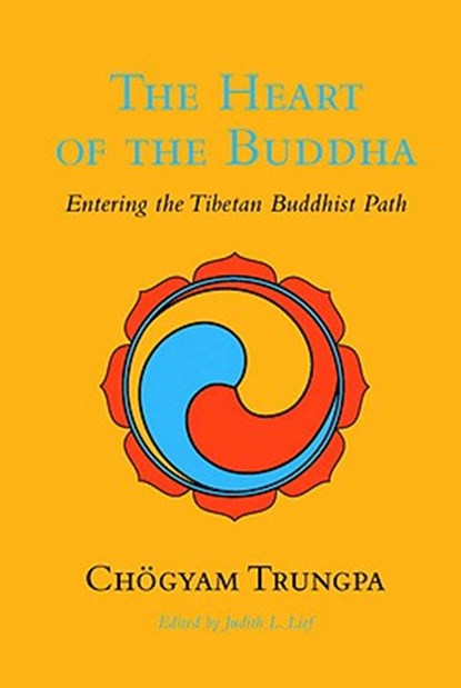 The Heart of the Buddha, Chogyam Trungpa - Paperback - 9781590307663
