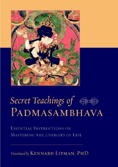 Secret Teachings of Padmasambhava, Padmasambhava - Paperback - 9781590307748