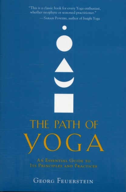 The Path of Yoga, GEORG,  PhD Feuerstein - Paperback - 9781590308837