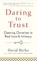 Daring to Trust, David Richo - Paperback - 9781590309247
