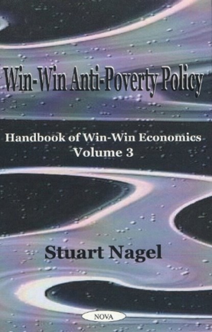 Win-Win Anti-Poverty Policy, NAGEL,  Stuart - Gebonden - 9781590330920