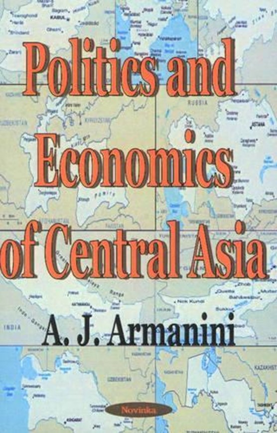 Politics & Economics of Central Asia