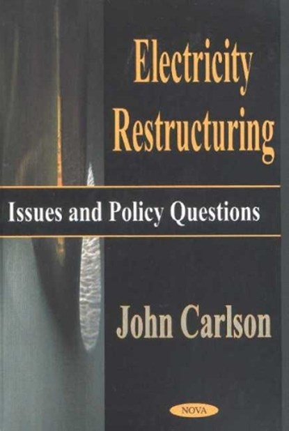 Electricity Restructuring, CARLSON,  John - Gebonden - 9781590332214