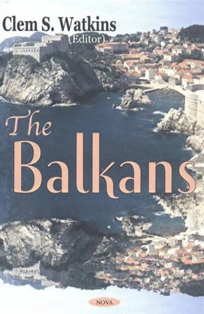 Balkans, WATKINS,  Clem S - Gebonden - 9781590335253