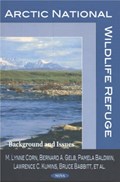 Arctic National Wildlife Refuge | M. Lynne Corn ; Bernard A. Gelb ; Pamela Baldwin ; Lawrence C. Kumins | 