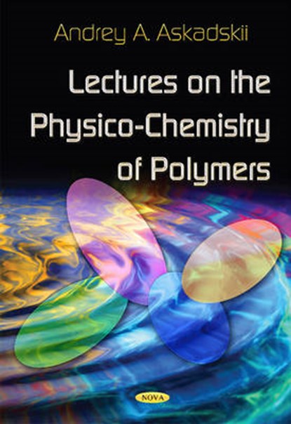 Lectures on the Physico-Chemistry of Polymers, ASKADSKII,  Audrey A - Gebonden - 9781590338315
