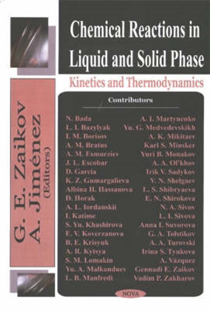 Chemical Reactions In Liquid & Solid Phase, ZAIKOV,  G E ; Jimenez, A - Paperback - 9781590338544