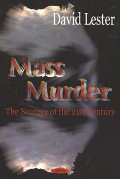 Mass Murder, DAVID,  PhD. Lester - Gebonden - 9781590339299