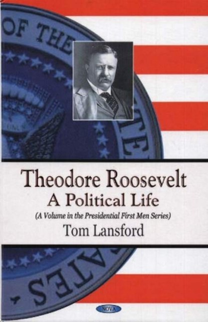 Theodore Roosevelt, LANSFORD,  Thomas - Gebonden - 9781590339909