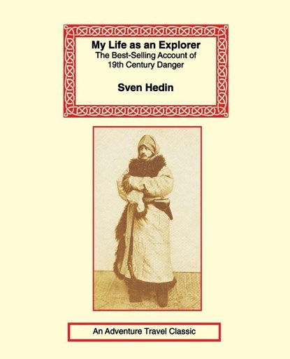 My Life as an Explorer, Sven Hedin - Paperback - 9781590480762