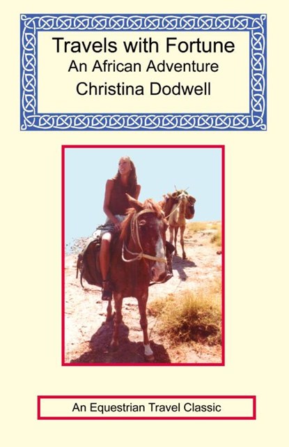 Travels with Fortune - an African Adventure, Christina Dodwell - Paperback - 9781590482131