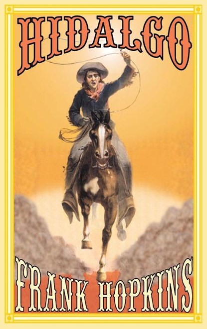 Hidalgo and Other Stories, Frank T Hopkins - Gebonden - 9781590482735