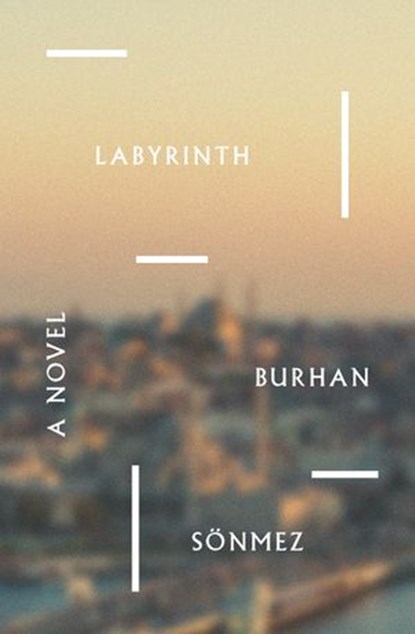 Labyrinth, Burhan Sönmez - Ebook - 9781590511008