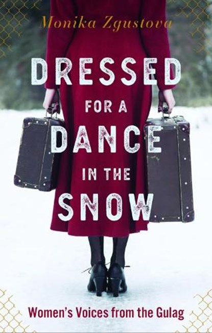 Dressed for a Dance in the Snow, Monika Zgustova - Gebonden Gebonden - 9781590511770