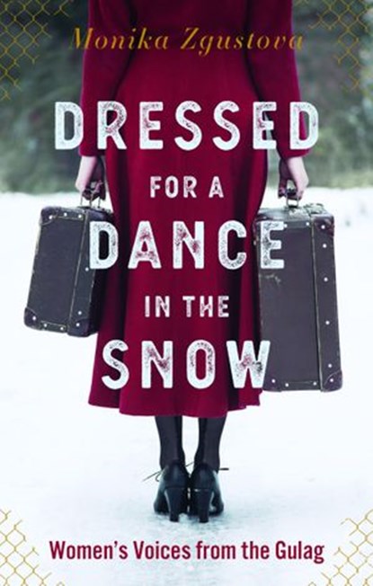 Dressed for a Dance in the Snow, Monika Zgustova - Ebook - 9781590511848
