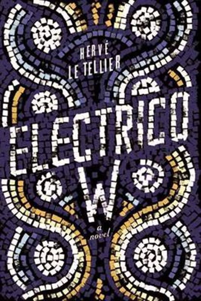 Electrico W, LE TELLIER,  Herve - Paperback - 9781590515334