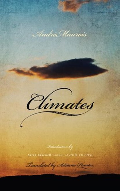 Climates, Andre Maurois - Ebook - 9781590515396