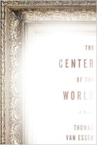 The Center of the World | Thomas Van Essen | 
