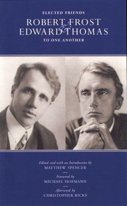 Elected Friends, Christopher Ricks - Ebook - 9781590515808