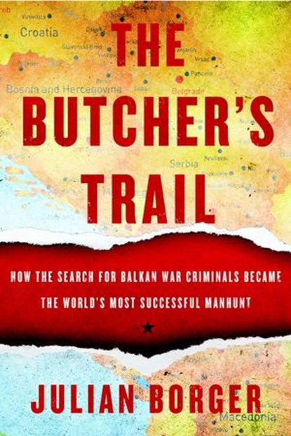 The Butcher's Trail, Julian Borger - Ebook - 9781590516065