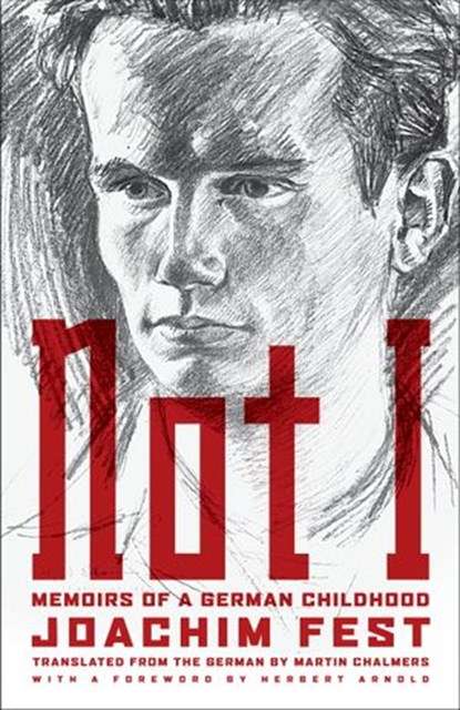 Not I, Joachim C. Fest - Ebook - 9781590516119
