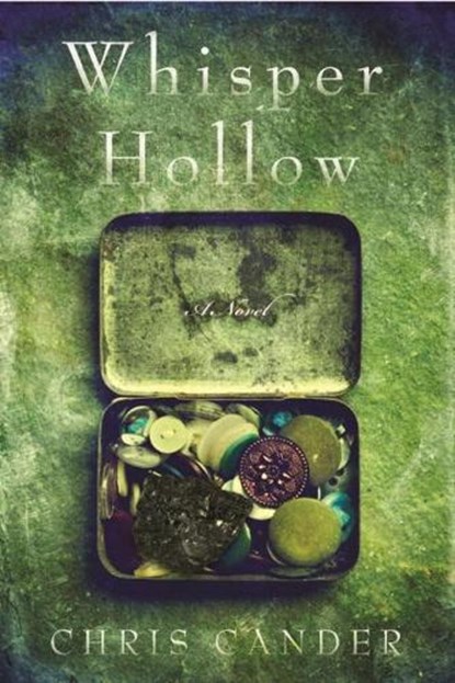 Whisper Hollow, Chris Cander - Paperback - 9781590517116