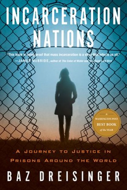 Incarceration Nations, Baz Dreisinger - Ebook - 9781590517284