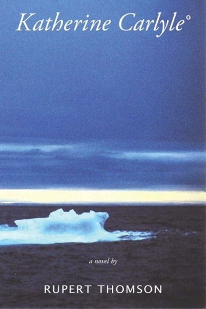 Katherine Carlyle, Rupert Thomson - Paperback - 9781590517383