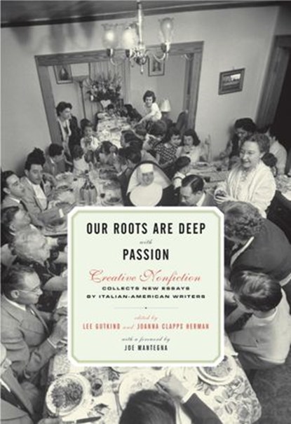 Our Roots Are Deep with Passion, Lee Gutkind ; Joanna Clapps Herman - Ebook - 9781590517741