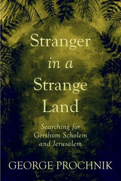 Stranger in a Strange Land, George Prochnik - Ebook - 9781590517772