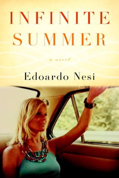 Infinite Summer, Edoardo Nesi - Ebook - 9781590518236