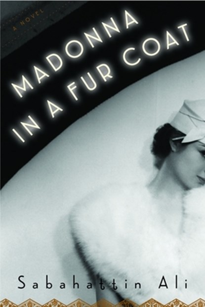 MADONNA IN A FUR COAT, Sabahattin Ali - Paperback - 9781590518809