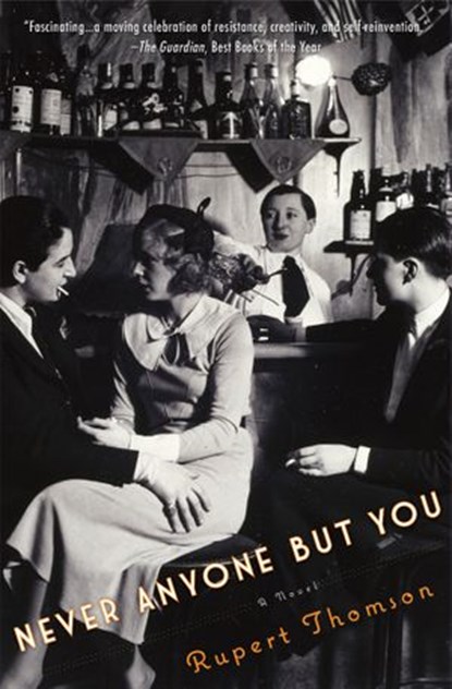 Never Anyone But You, Rupert Thomson - Ebook - 9781590519141