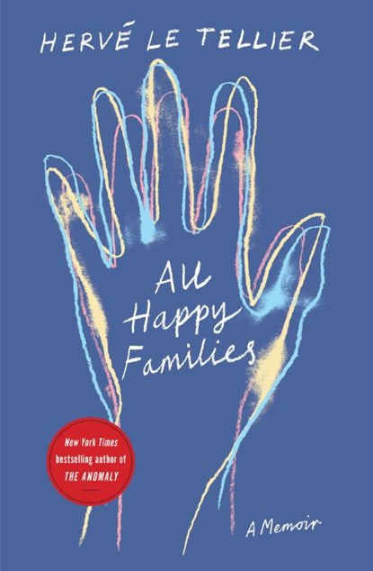 All Happy Families, Herve Le Tellier ; Adriana Hunter - Paperback - 9781590519370