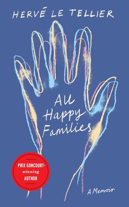 All Happy Families, Hervé Le Tellier - Ebook - 9781590519387