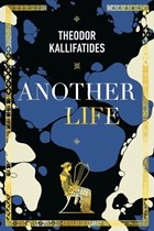 Another Life | Theodor Kallifatides | 