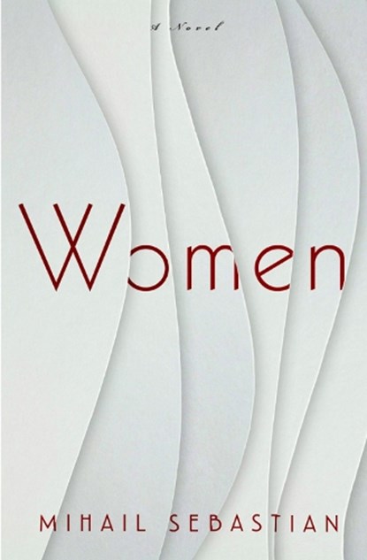 Women, Mihail Sebastian - Paperback - 9781590519547
